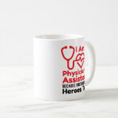 Ich bin Arzt Assistant PA Funny Heroes Zitat Kaffeetasse (VorderseiteRechts)