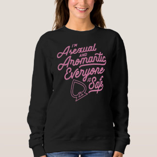 Ich bin asexuell und romantisch Jeder ist sicher N Sweatshirt