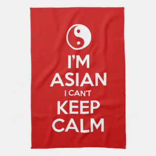 Ich bin Asiatin und kann nicht Ruhe Behalten haben Geschirrtuch