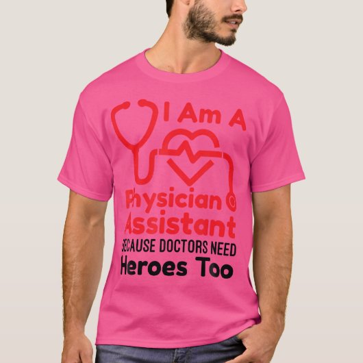 Ich bin Assistentin, weil Ärzte ihn brauchen T-Shirt (Vorderseite)