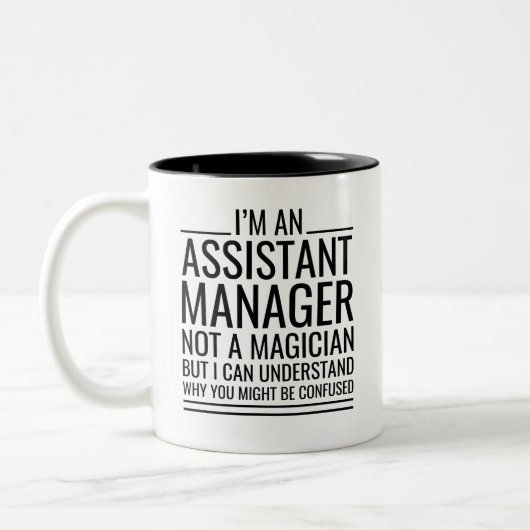 Ich bin Assistenzmanager, kein Magier, aber ich ka Zweifarbige Tasse (Links)