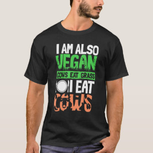 Ich bin auch Vegan Kühe essen Gras T-Shirt