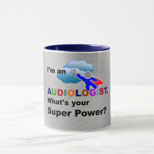 Ich bin Audiologe. Was ist dein Super-Power? Tasse