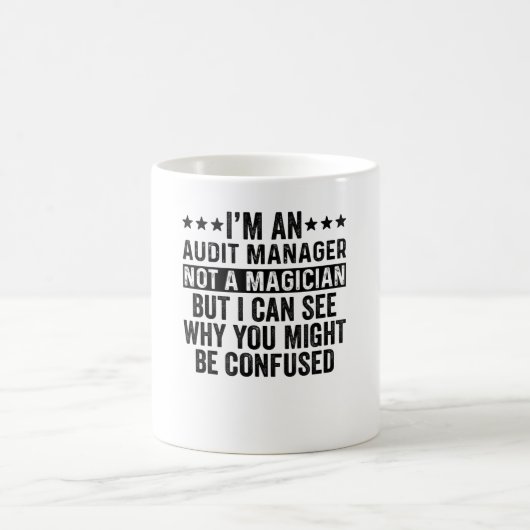 Ich bin Audit Manager und kein Magier-Funny Kaffeetasse (Mittel)