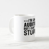 Ich bin Auditor, aber ich kann den Dummkopf nicht  Kaffeetasse (Vorderseite Links)