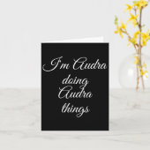 Ich bin Audra Doing Audra Things Funny Birthday Na Karte (Gelbe Blume)