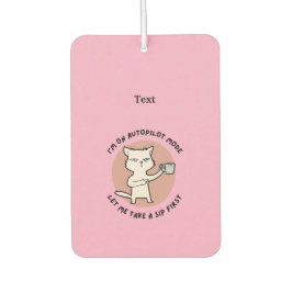 Ich bin auf Autopilot-Modus lustige Katze Autolufterfrischer