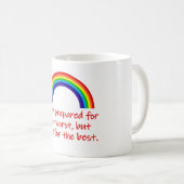 Ich bin auf das Schlimmste vorbereitet Kaffeetasse (VorderseiteRechts)