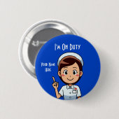 Ich bin auf dem Dienststandard, 2¼ Zoll Round Butt Button (Vorne & Hinten)