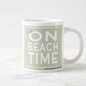 Ich bin auf der Strandzeit Jumbo-Tasse (Rechts)