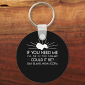 Ich bin auf der Sümpfe-Eicheninsel Nova Scotia Schlüsselanhänger (Vorderseite)