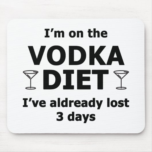 Ich bin auf der Vodka-Diät Mousepad (Vorne)