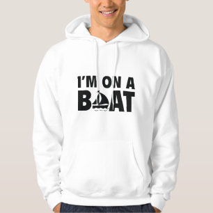 Ich bin auf einem Boot Hoodie