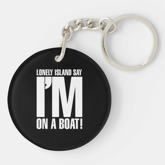 Ich bin auf einem Boot Schlüsselanhänger (Rückseite)