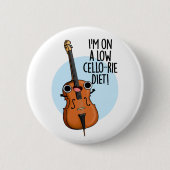 Ich bin auf einem Low Cello Diet Funny Cello Pun Button (Vorderseite)