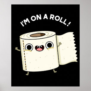 Ich bin auf einem Roll Funny Toilet Paper Pun Dark Poster