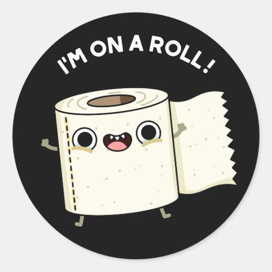Ich bin auf einem Roll Funny Toilet Paper Pun Dark Runder Aufkleber (Vorderseite)