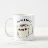Ich bin auf einem Roll Funny Toilet Pun Kaffeetasse (Links)