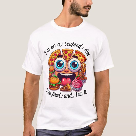 Ich bin auf einer Meeresfrüchte-Diät T-Shirt (Vorderseite)