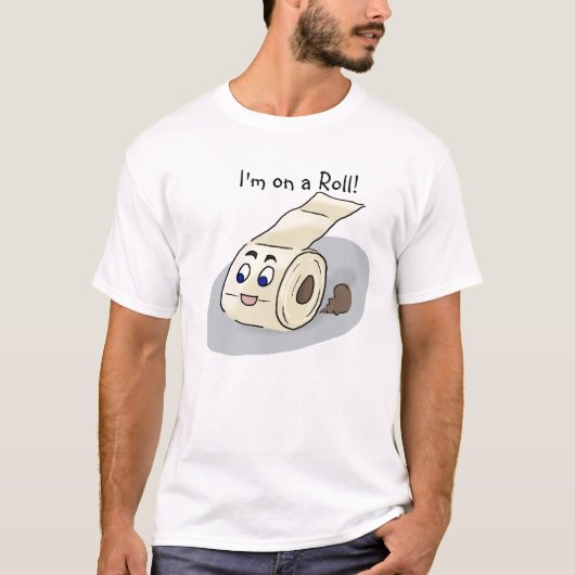 Ich bin auf einer Rolle T-Shirt (Vorderseite)