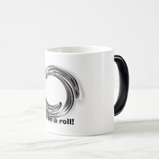 Ich bin auf einer Rolle! Verwandlungstasse (VorderseiteRechts)
