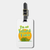 Ich bin auf Insel-Zeit! Gepäckanhänger (Vorderseite vertikal)