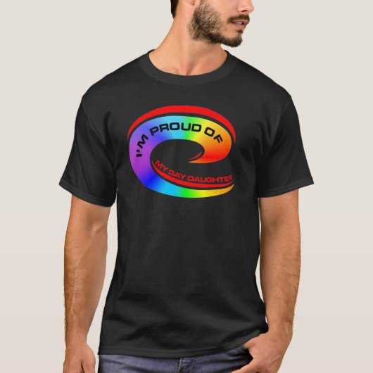 Ich bin auf meine homosexuelle Tochter stolz T-Shirt (Vorderseite)