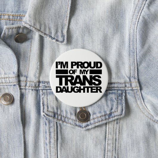 "Ich bin auf meine Transport-Tochter" Button stolz (Beispiel)