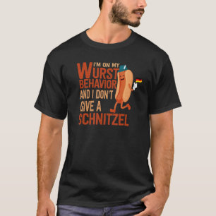Ich bin auf meinem Wurst-Verhalten und es ist mir T-Shirt