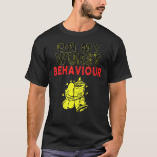 Ich bin auf meinem Wurstverhalten und schnüffle ni T-Shirt