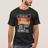 Ich bin auf meinem Wurstverhalten und schnüffle ni T-Shirt (Vorderseite)