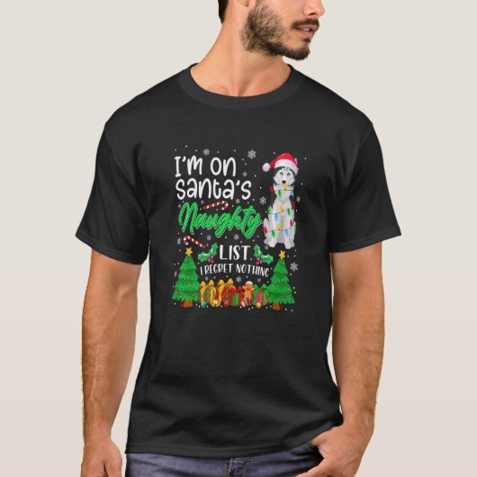 Ich bin auf Santa's unheimlich Niedlichen sibirisc T-Shirt (Vorderseite)
