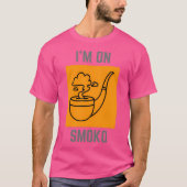 Ich bin auf Smoko T-Shirt (Vorderseite)