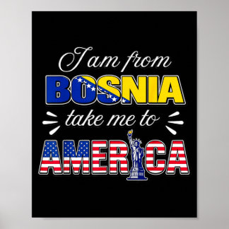 Ich bin aus Bosnien bring mich nach Amerika Poster