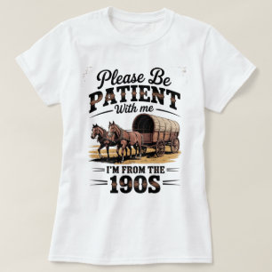 Ich bin aus den 1900er Jahren - Lustiger Vintage 1 T-Shirt