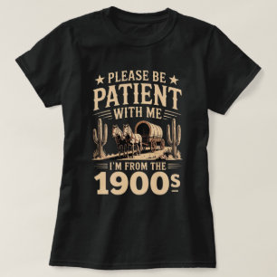 Ich bin aus den 1900er Jahren - Lustiger Vintage 1 T-Shirt