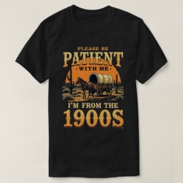 Ich bin aus den 1900ern - Vintager Geburtstag des T-Shirt