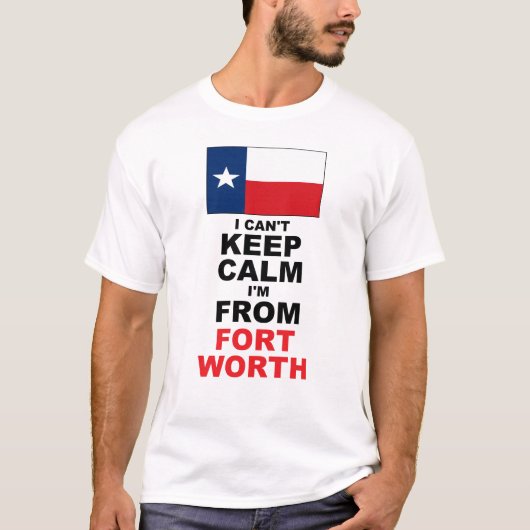 Ich bin aus Fort Worth, TX T-Shirt (Vorderseite)