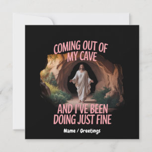 Ich bin aus meiner Höhle gekommen und ich habe es  Einladung