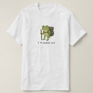 Ich bin ausgebrannt Lustiger Frosch-Wanderdesign T-Shirt