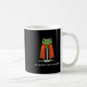Ich bin ausgebrannt Mlord Lustiger Ritter Frosch M Kaffeetasse