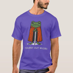 Ich bin ausgebrannt MLord Lustiger Ritter Frosch M T-Shirt