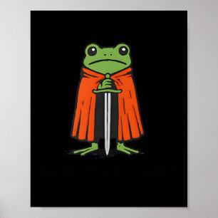 Ich bin ausgebrannt, M'lord Lustiger Ritter-Frosch Poster
