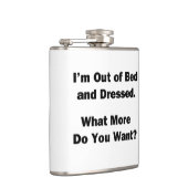 Ich bin außer Bett und gekleidet Flachmann (Rechts)