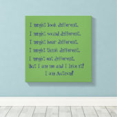 Ich bin Autismus. Inspirationische Unterschiede. Leinwanddruck (Insitu (Holzboden))