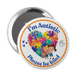 Ich bin Autist, bitte freundlich sein Anstecknadel
