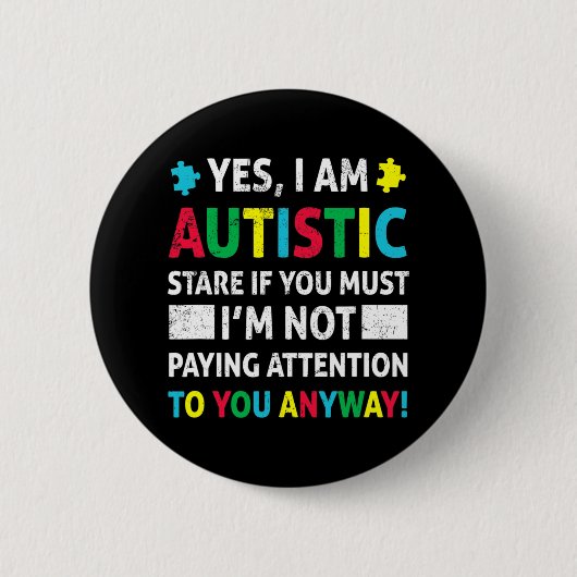 Ich bin Autistic Fun Autismus Bewusstsein Akzeptan Button (Vorderseite)