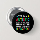 Ich bin Autistic Fun Autismus Bewusstsein Akzeptan Button (Vorne & Hinten)