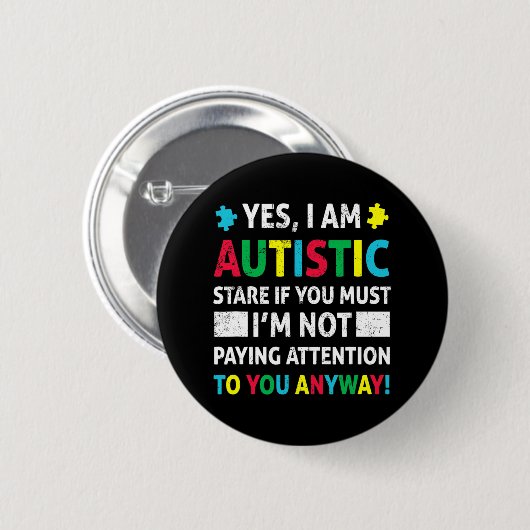 Ich bin Autistic Fun Autismus Bewusstsein Akzeptan Button (Vorne & Hinten)