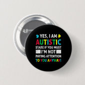 Ich bin Autistic Fun Autismus Bewusstsein Akzeptan Button (Vorne & Hinten)